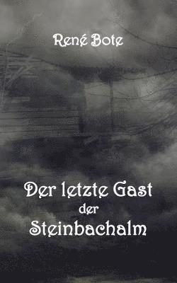 bokomslag letzte Gast der Steinbachalm