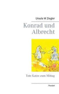 bokomslag Konrad und Albrecht