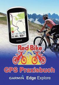 bokomslag GPS Praxisbuch Garmin Edge Explore