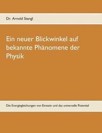 bokomslag Ein neuer Blickwinkel auf bekannte Phnomene der Physik