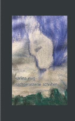 Karlina Evig - Nachgelassene Schriften, Häftad