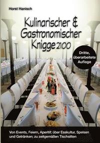 bokomslag Kulinarischer und Gastronomischer Knigge 2100