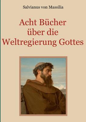 bokomslag Acht Bücher über die Weltregierung Gottes