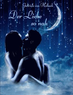 Liebe so nah