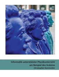 bokomslag Informatik-unterstützter Physikunterricht am Beispiel des Arduino