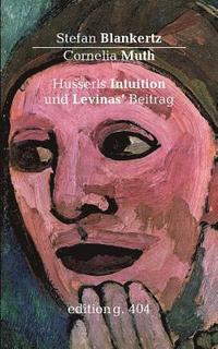bokomslag Husserls Intuition und Levinas' Beitrag