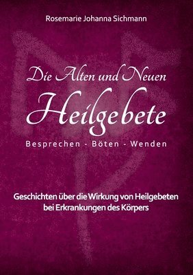 Alten und Neuen Heilgebete