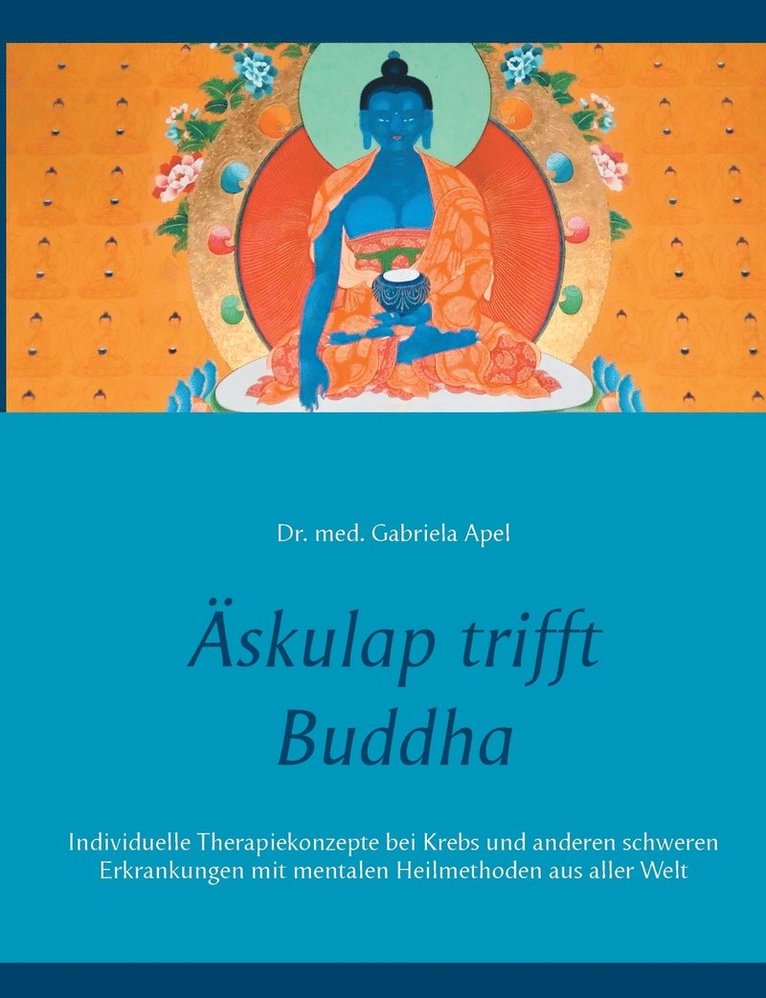 Gabriela Apel - Äskulap trifft Buddha, Häftad