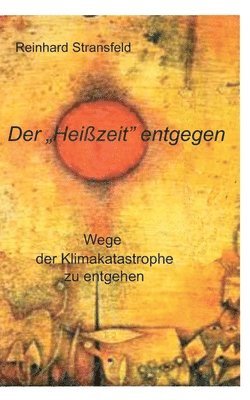 bokomslag "Heißzeit" entgegen