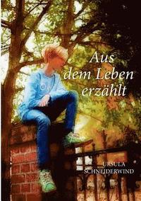 bokomslag Aus dem Leben erzählt
