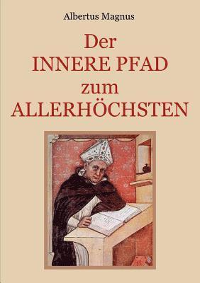 Albertus Magnus, Conrad Eibisch - innere Pfad zum Allerhöchsten, Häftad