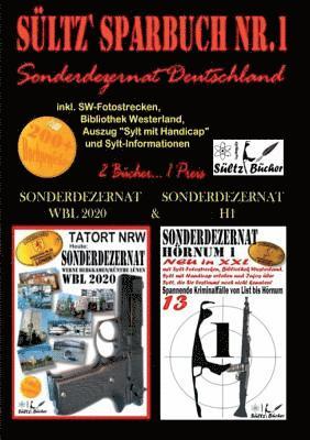 Sltz' Sparbuch Nr.1 - SONDERDEZERNAT DEUTSCHLAND - Sonderdezernat Sylt Hrnum H1 & Tatort NRW - Werne, Bergkamen/Rnthe und Lnen - Sonderdezernat WBL 2020 1