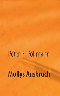 Mollys Ausbruch 1