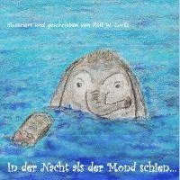 bokomslag In der Nacht als der Mond schien...