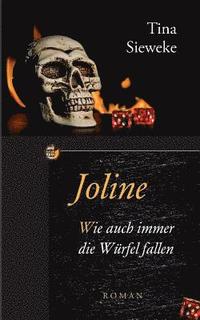 bokomslag Joline. Wie auch immer die Würfel fallen