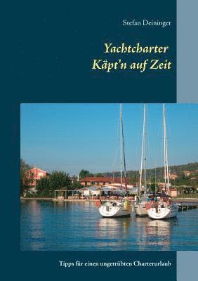 bokomslag Yachtcharter - Käpt'n auf Zeit