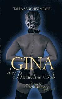 bokomslag Gina, die Borderline-Sub
