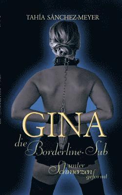 Gina, die Borderline-Sub 1