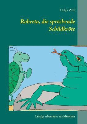 bokomslag Roberto, die sprechende Schildkröte