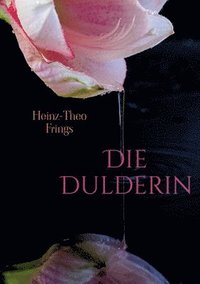 bokomslag Die Dulderin