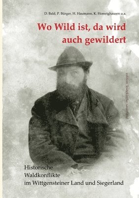 Dieter Bald, Peter Bürger, Heiko Haumann - Wo Wild ist, da wird auch gewildert, Häftad