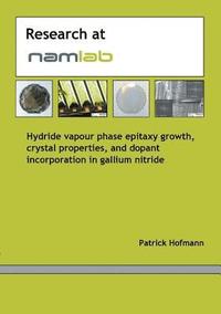 bokomslag Hydride vapour phase epitaxy growth, crystal properties and dopant incorporation in gallium nitride