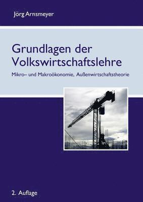 bokomslag Grundlagen der Volkswirtschaftslehre