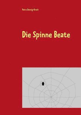 bokomslag Die Spinne Beate