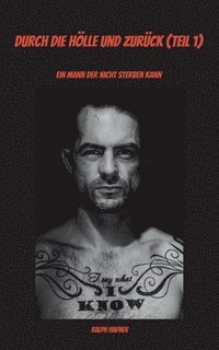 bokomslag Durch die Hölle und zurück (Teil 1)