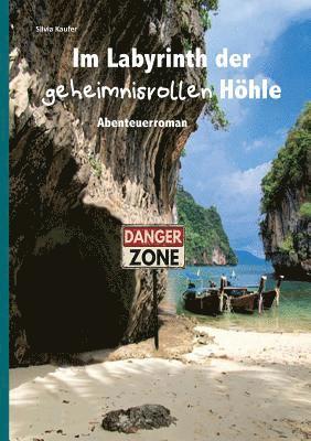 Im Labyrinth der geheimnisvollen Höhle