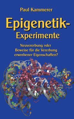 Paul Kammerer, Klaus-Dieter Sedlacek - Epigenetik-Experimente, Häftad
