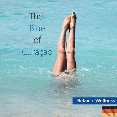 bokomslag The Blue of Curacao