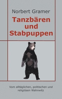 Tanzbären und Stabpuppen