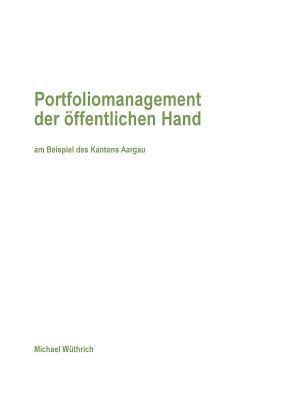 Michael Wüthrich - Portfoliomanagement der öffentlichen Hand, Häftad