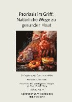 Apothekerin Christiane Billen - Psoriasis im Griff: Natürliche Wege zu gesunder Haut, Häftad