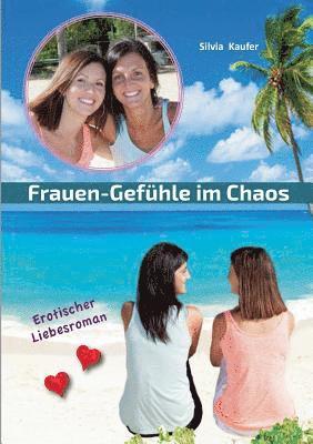 Frauen Gefühle im Chaos