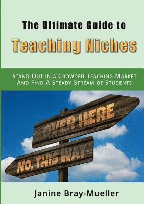 bokomslag Ultimate Guide to Teaching Niches