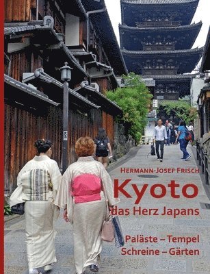 Kyoto das Herz Japans 1
