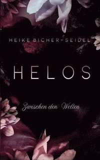 bokomslag Helos - Zwischen den Welten