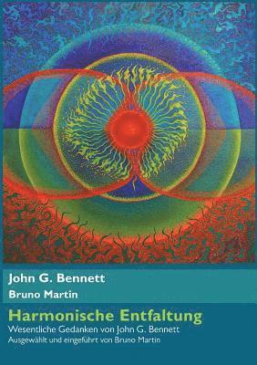John G Bennett, Bruno Martin, John G. Bennett - Harmonische Entfaltung, Häftad
