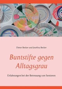 bokomslag Buntstifte gegen Alltagsgrau