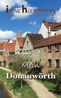 Mein Donauwoerth 1