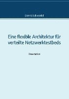 bokomslag Eine flexible Architektur für verteilte Netzwerktestbeds