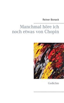 bokomslag Manchmal hre ich noch etwas von Chopin