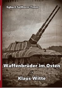 bokomslag Waffenbrüder im Osten - Klaus Witte