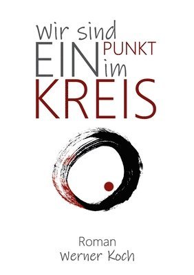 bokomslag Wir sind ein Punkt im Kreis