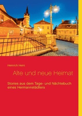 bokomslag Alte und neue Heimat