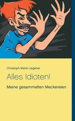 Alles Idioten! 1