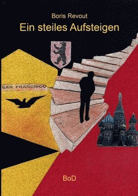 Boris Revout - steiles Aufgteigen, Häftad