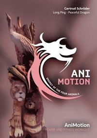 bokomslag AniMotion, Energy of the four animals
